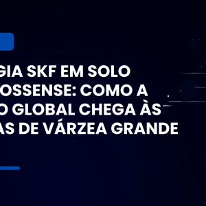 Tecnologia SKF em solo mato-grossense
